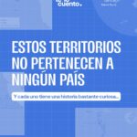 ¿Sabías que todavía existen lugares en la Tierra que ningún país recla…