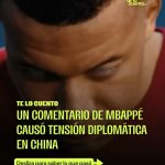 Kylian Mbappé anda creando polémica y tensión con China. ¿La razón? Un…